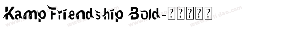 KampFriendship Bold字体转换